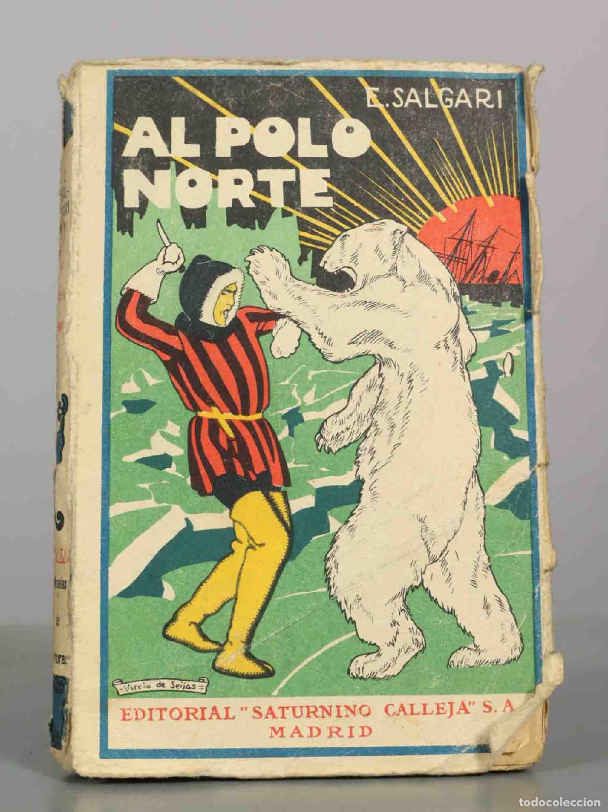Libros antiguos: Al Polo Norte - Emilio Salgari - Editorial Saturnino Calleja