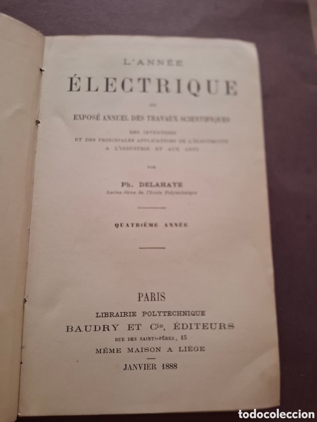 Libros antiguos: El a&ntilde;o el&eacute;ctrico - elecricidad- industria - Ph Delahaye - 1888- en franc&eacute;s
