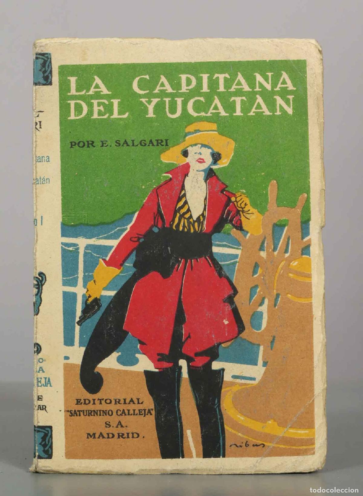 Libros antiguos: La capitana del Yucat&aacute;n - Emilio Salgari - Calleja
