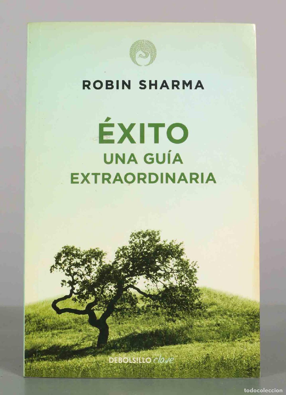 Libros antiguos: &Eacute;xito. Una gu&iacute;a extraordinaria - Robin Sharma - Debolsillo