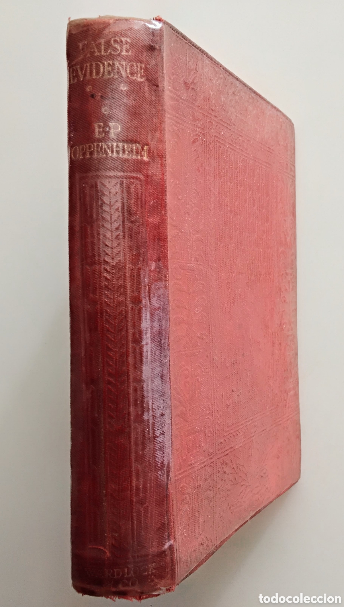 Libros antiguos: E. Phillips Oppenheim &mdash; False Evidence. Ward, Lock & Co., Limited. A&ntilde;o: c. 1910
