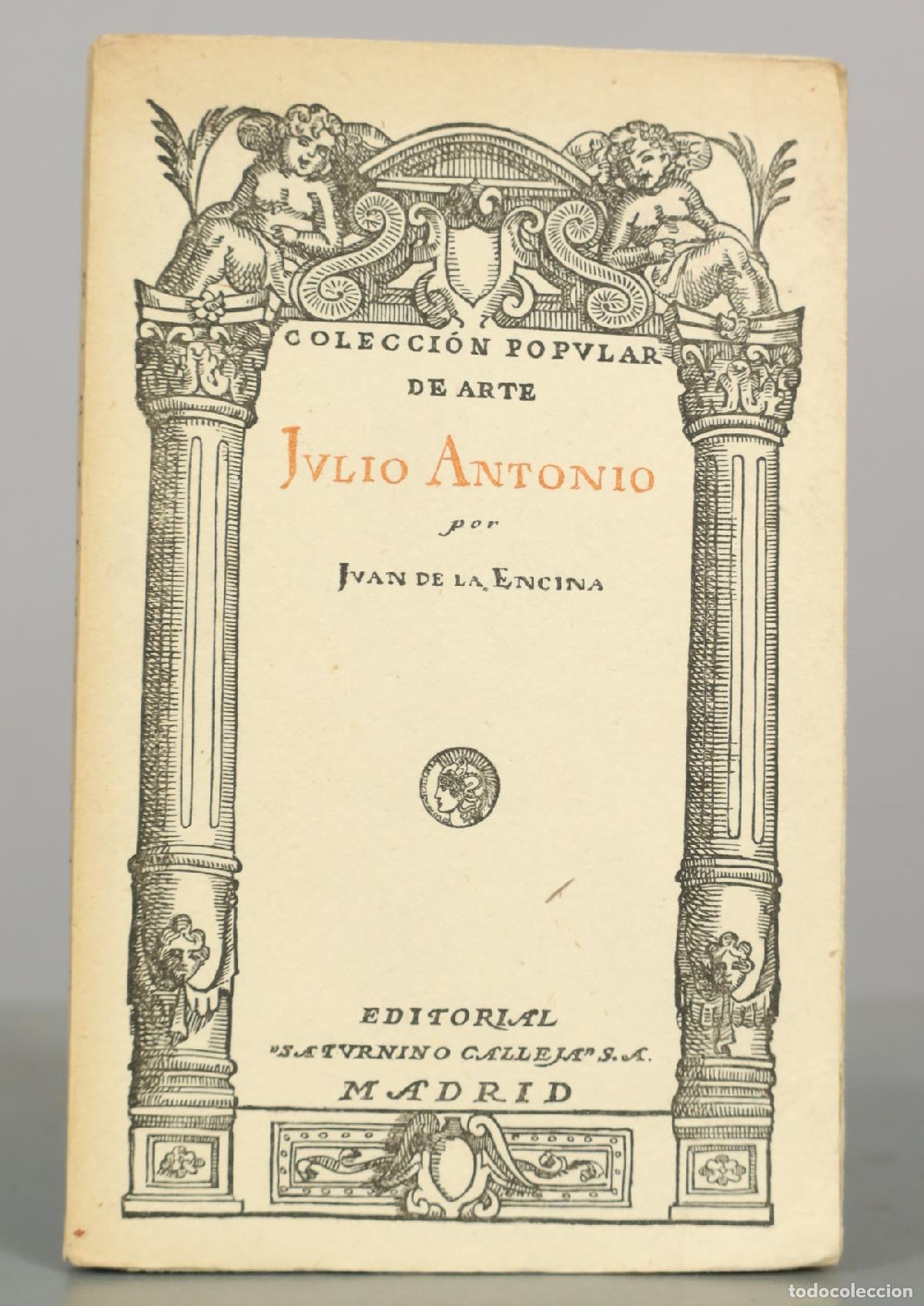 Libros antiguos: Julio Antonio Encina, Juan de la CALLEJA