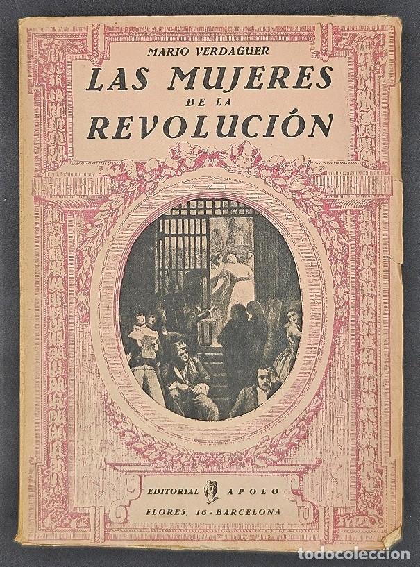 Libros antiguos: Las Mujeres de la Revoluci&oacute;n