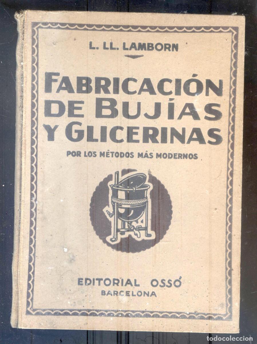 Libros antiguos: NUMULITE R1 Fabricaci&oacute;n de buj&iacute;as y glicerinas Lamborn Editorial Oss&oacute;