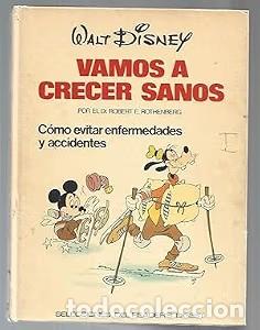 Libros antiguos: Vamos a crecer sanos: C&oacute;mo funciona tu organismo - Robert Rothenberg - Readers Digest