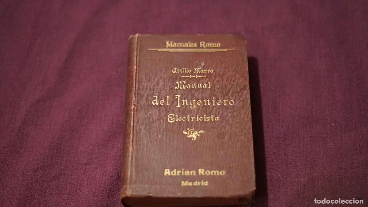 Libros antiguos: Attilio Marro - Manual del ingeniero electricista - Romo 1999