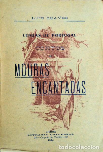 Libri antichi: CHAVES. (Lu&iacute;s) - CONTOS DE MOURAS ENCANTADAS. [SEM CAPA ANTERIOR]