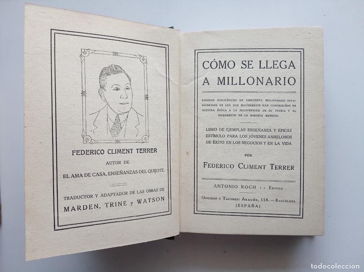 Libros antiguos: FEDERICO CLIMENT TERRER. COMO SE LLEGA A MILLONARIO. 1910.