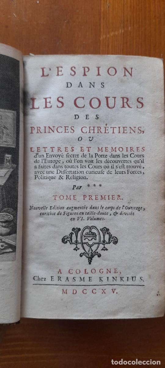 Libros antiguos: L'espion dans les cours des Princes Chr&eacute;tien par Giovanni Paolo Marana (6 tomes)