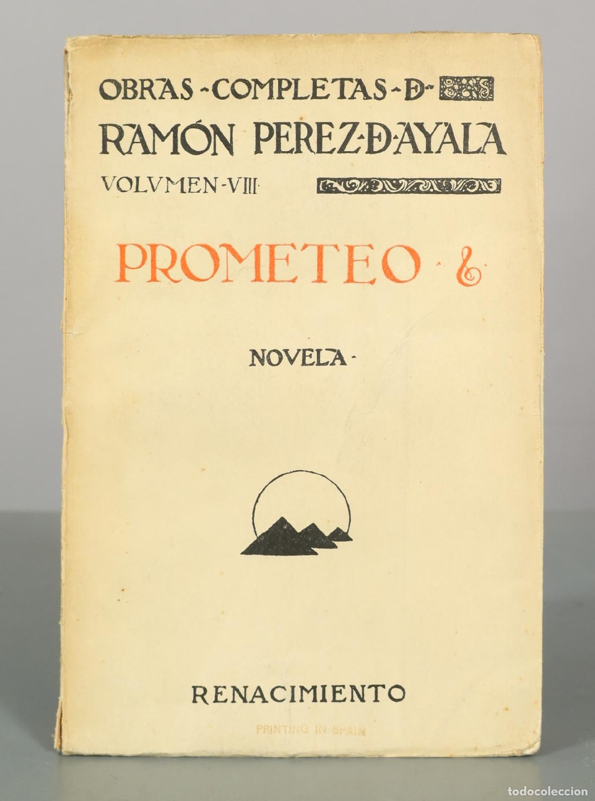 Libros antiguos: Prometeo - Ram&oacute;n P&eacute;rez de Ayala - Editorial Renacimiento