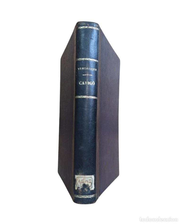 Libri antichi: Verdaguer, Jacinto.- CANIG&Oacute;. LEYENDA PIRENAICA DEL TIEMPO DE LA RECONQUISTA (1898)