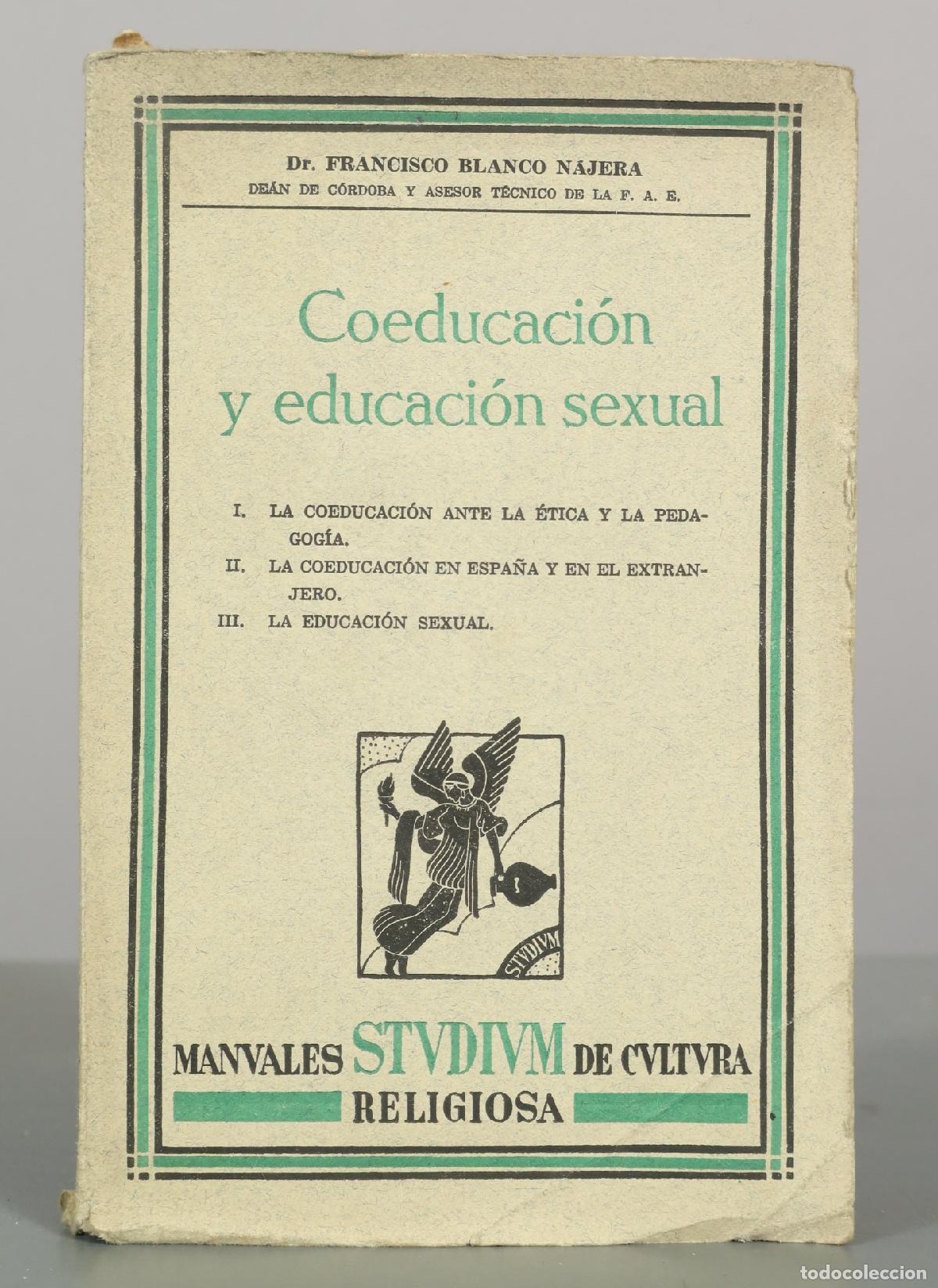 Libros antiguos: Coeducaci&oacute;n y educaci&oacute;n sexual - Francisco Blanco N&aacute;jera - Editorial Studium