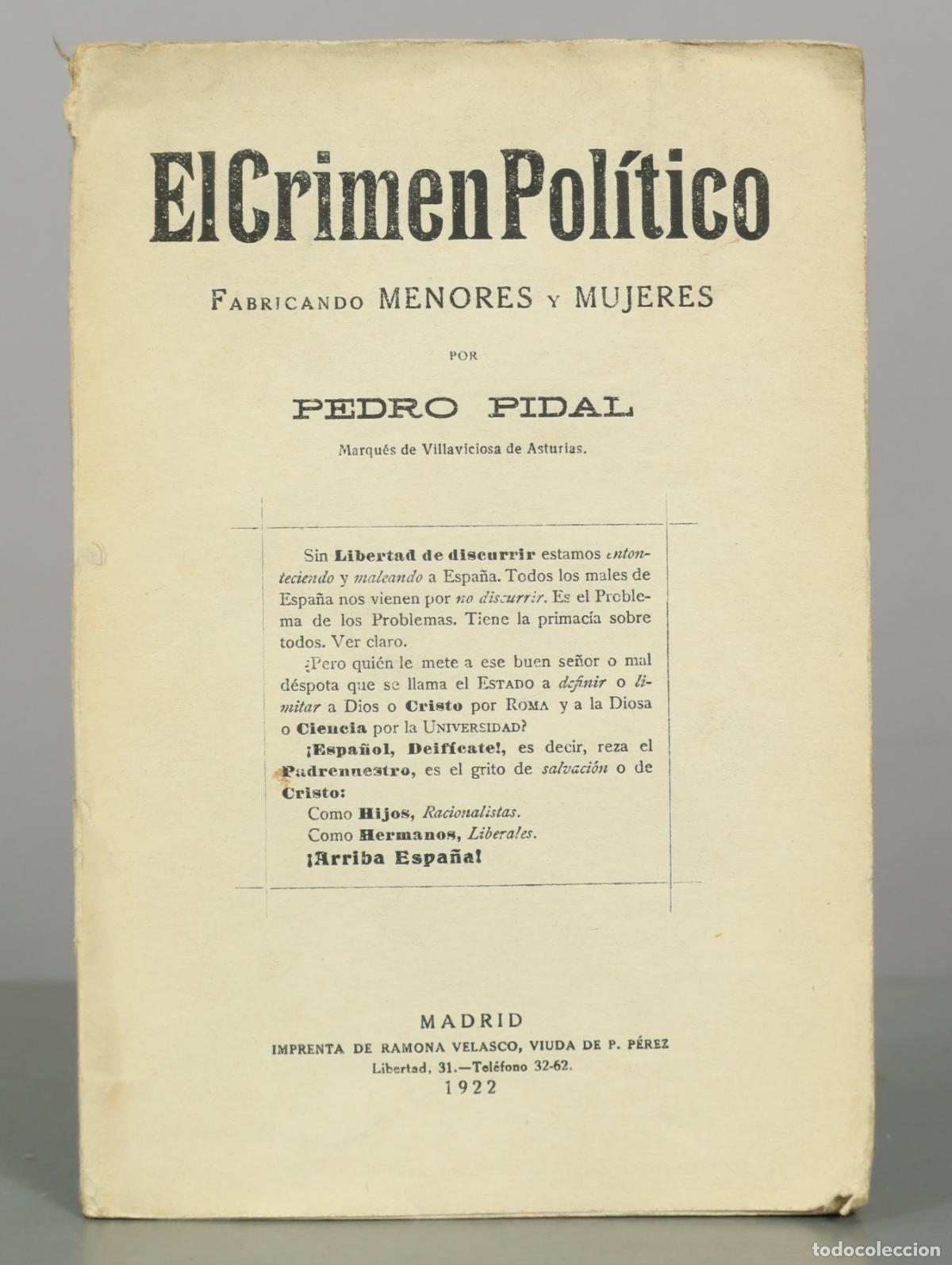 Libros antiguos: El Crimen Pol&iacute;tico: Fabricando menores y mujeres - Pedro Pidal