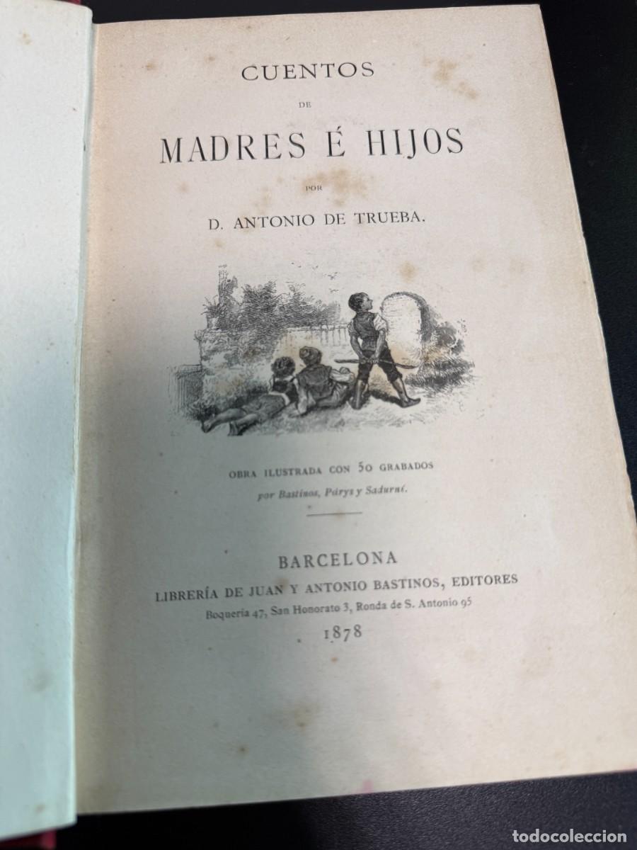 Libros antiguos: Antonio De Trueba - Cuentos De Madres &Eacute; Hijos 1878 - Foto 4