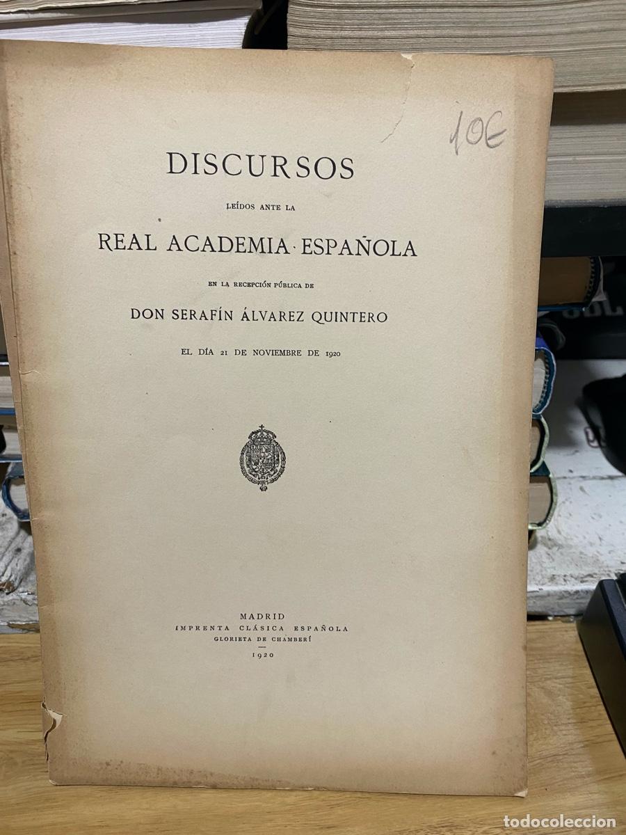 Libros antiguos: DISCURSOS, REAL ACADEMIA DE LA HISTORIA, DON SERAFIN ALVAREZ QUINTERO