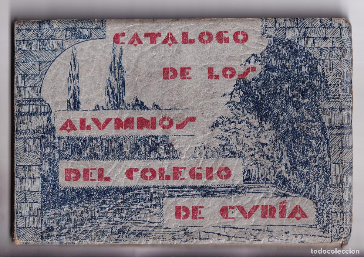Libros antiguos: CAT&Aacute;LOGO DEL COLEGIO DE SAN JOS&Eacute; Y SANTIAGO DE JESUITAS DE CURIA, PORTUGAL CURSO 1935 - 1936