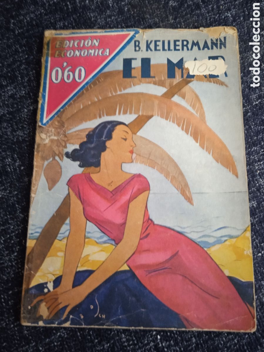 Libros antiguos: EL MAR. / B. KELLERMANN. - MI BIBLIOTECA. -ED. EDITORIAL MOLINO, 1934.