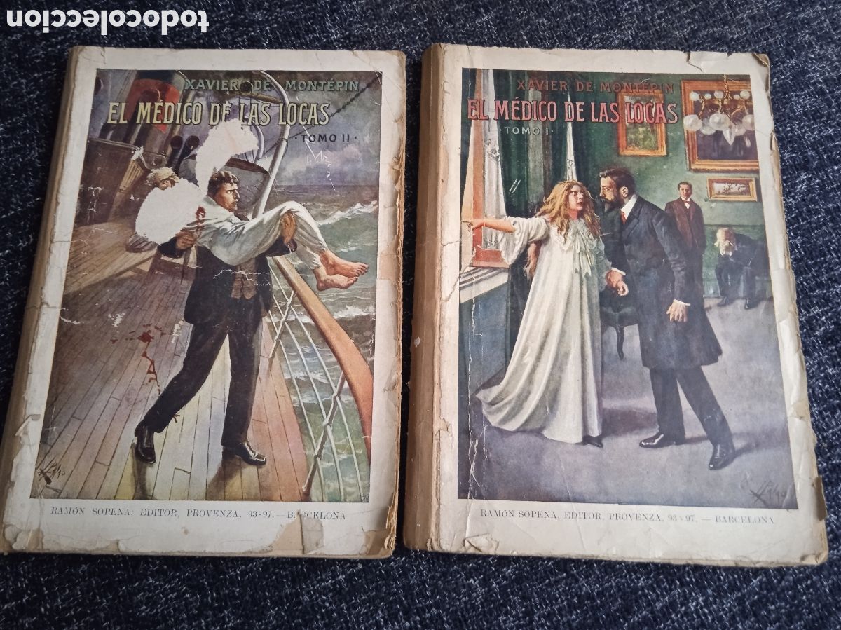 Libros antiguos: EL MEDICO DE LAS LOCAS -OBRA EN 2 TOMOS / XAVIER DE MONTEPIN 1932