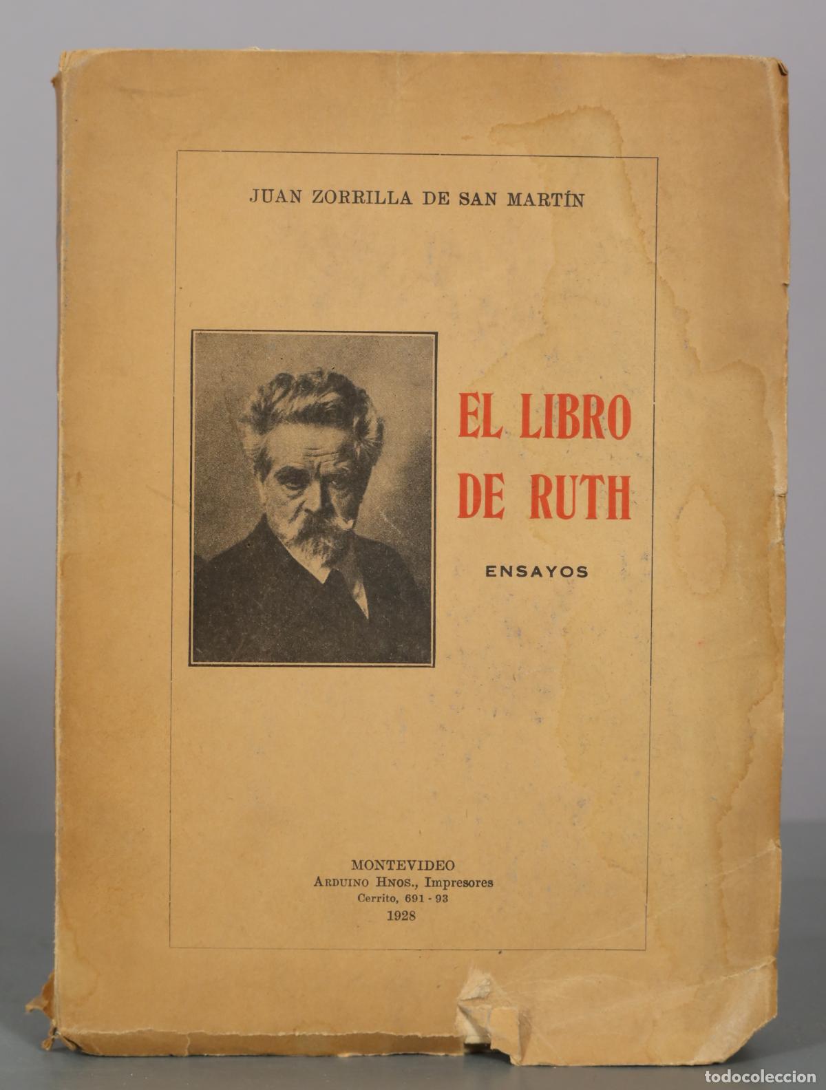 Libros antiguos: El Libro de Ruth: Ensayos - Juan Zorrilla de San Mart&iacute;n - Arduino Hnos. 1928