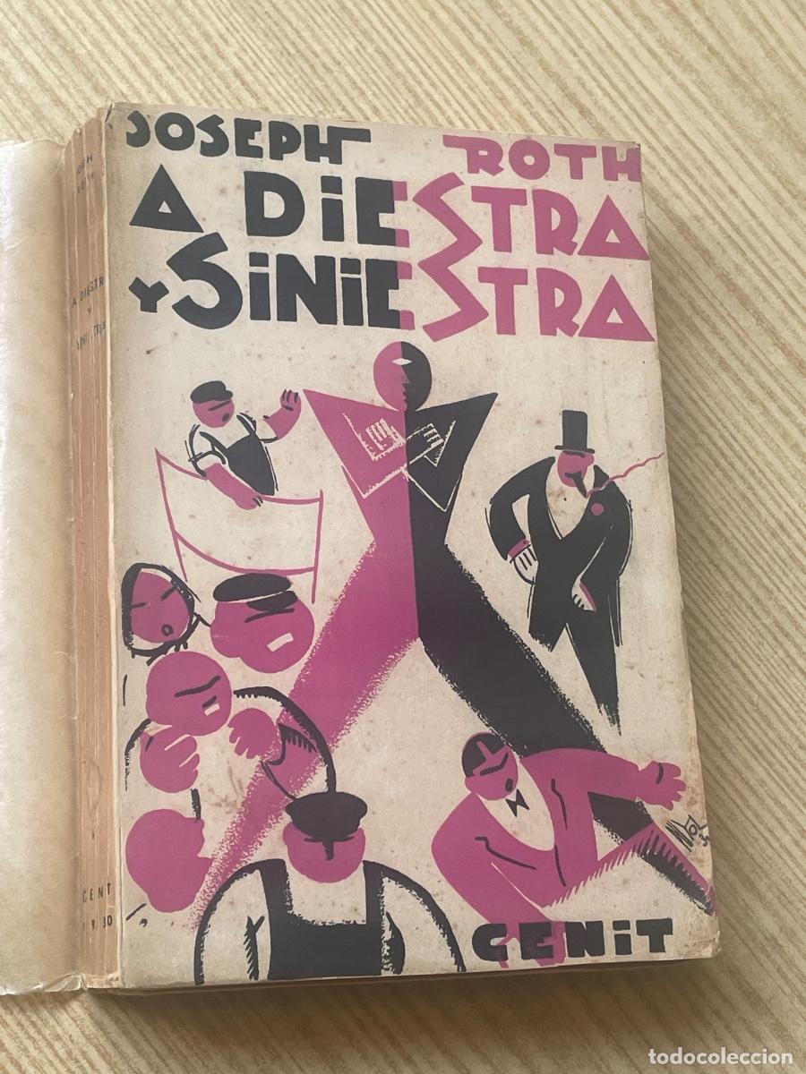 Libros antiguos: JOSEPH ROTH - A DIESTRA Y SINIESTRA - ED. CENIT 1A.ED. 1930 TRAD..LUIS LOPEZ-BALLESTEROS