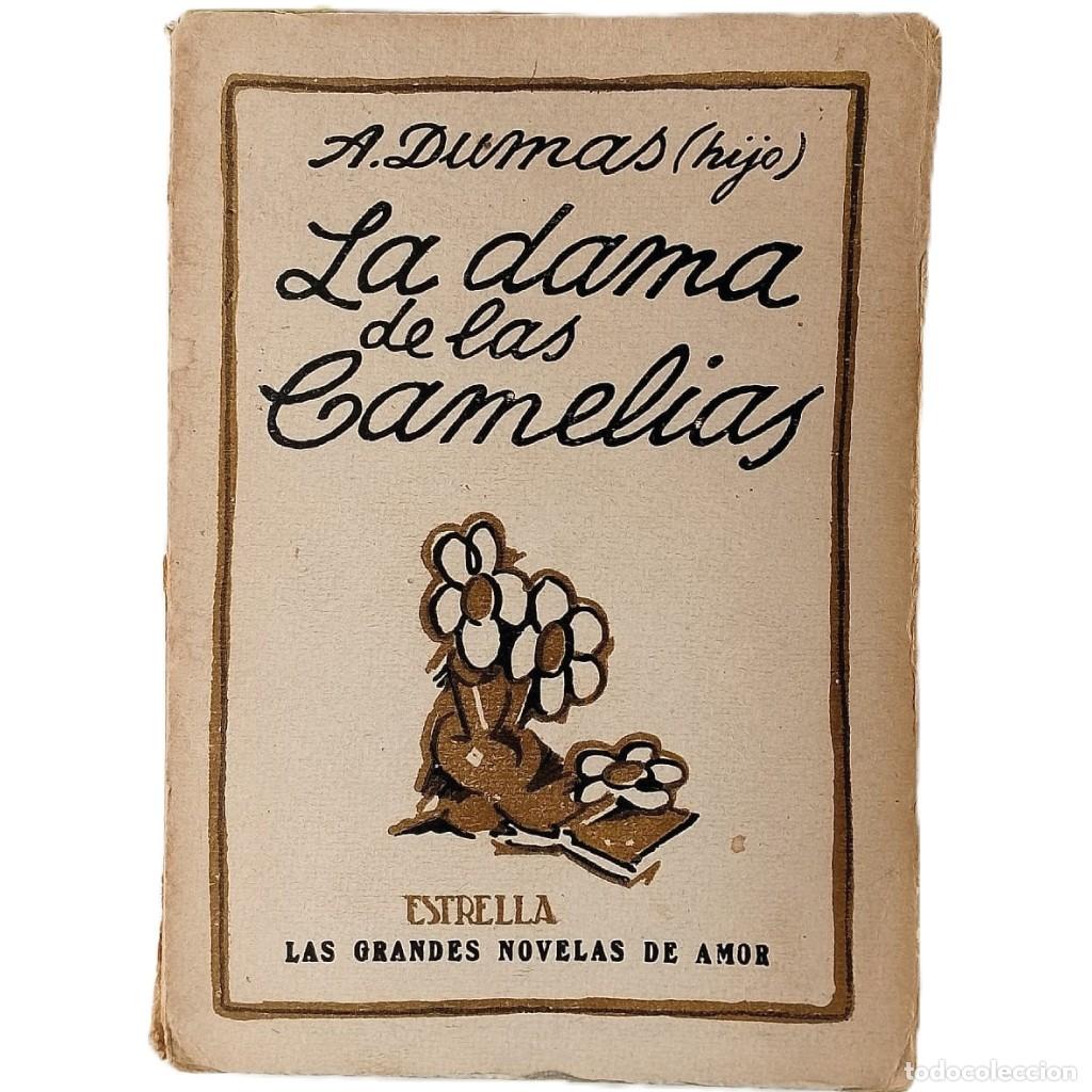 Libros antiguos: LA DAMA DE LAS CAMELIAS. Dumas, Alejandro (Hijo)