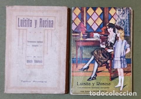 Libros antiguos: DOMENECH, Ignacio: LUISITA Y ROSINA. Conversaciones familiares dialogadas. COCINA, REPOSTERIA