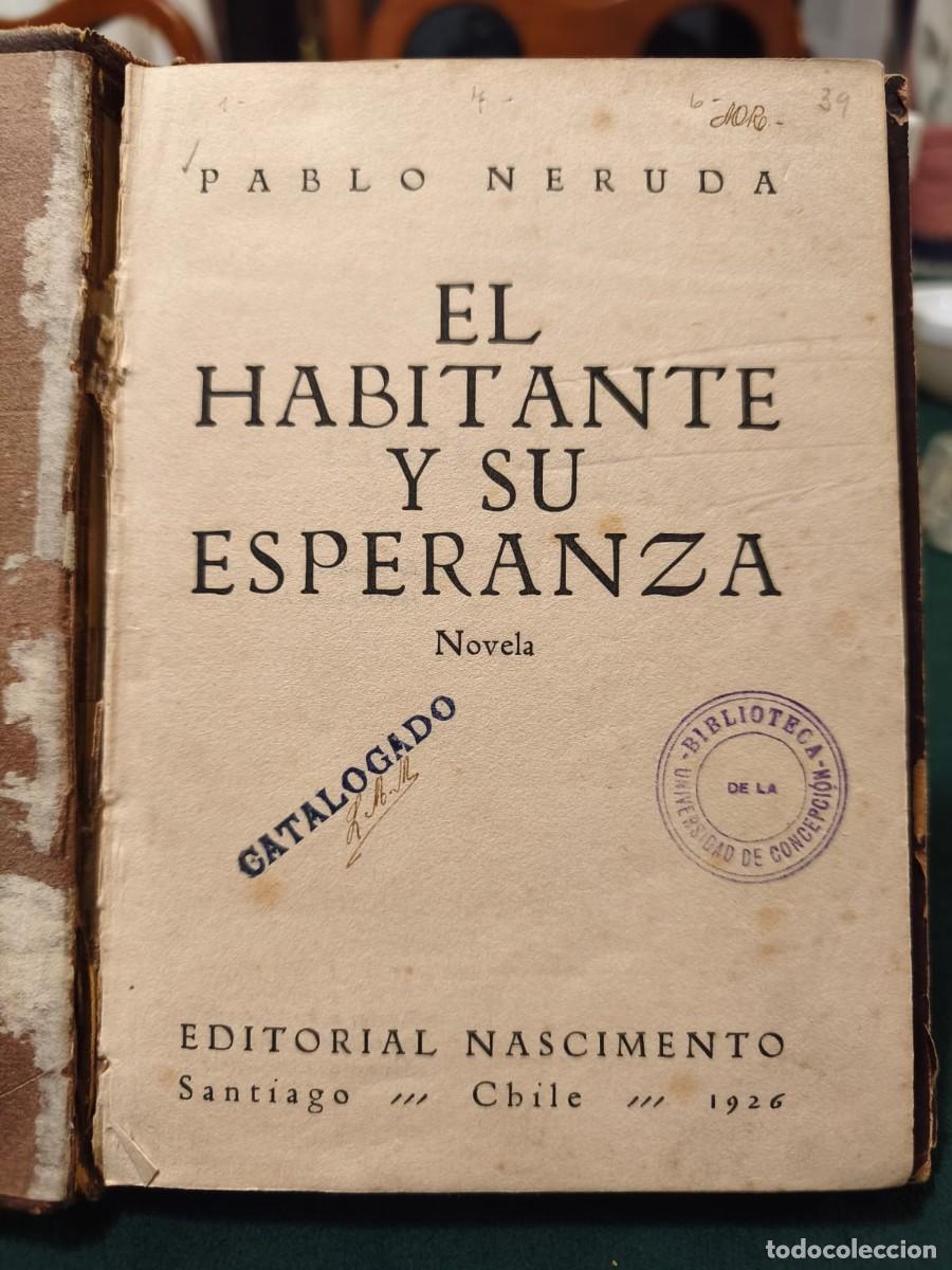 Libros antiguos: Novela Pablo Neruda 1&deg; edici&oacute;n de 1926