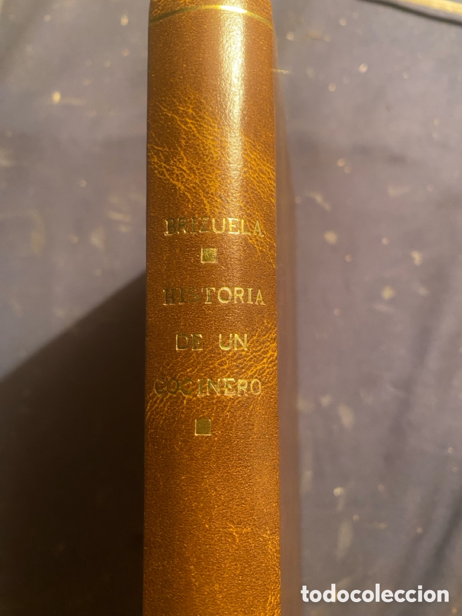 Livros antigos: MELQUIADES BRIZUELA: - HISTORIA DE UN COCINERO (1883-1917). OBRA CULINARIA NACIONAL - (CADIZ, 1917)