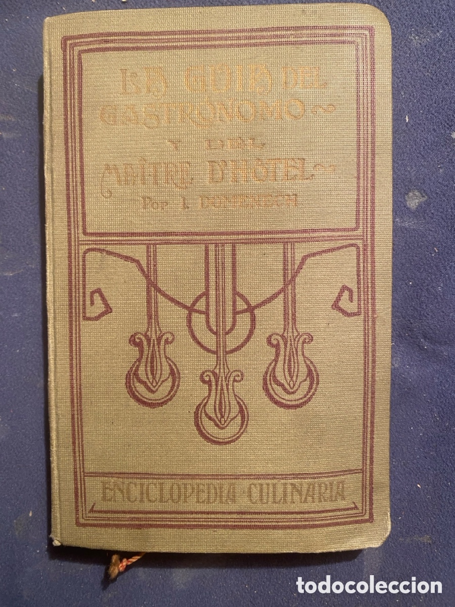 Livros antigos: IGNACIO DOMENECH: - LA GUIA DEL GASTRONOMO ... - (1919)