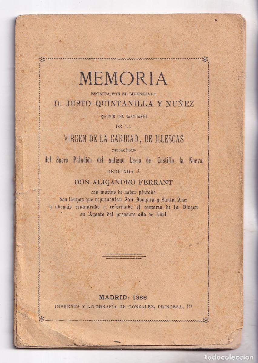 Libros antiguos: JUSTO QUINTANILLA N&Uacute;&Ntilde;EZ: MEMORIA DEL SANTUARIO DE LA VIRGEN DE LA CARIDAD DE ILLESCAS. 1886. TOLEDO