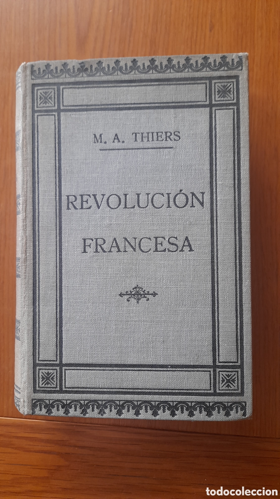 Libros antiguos: REVOLUCION FRANCESA M. A. THIERS
