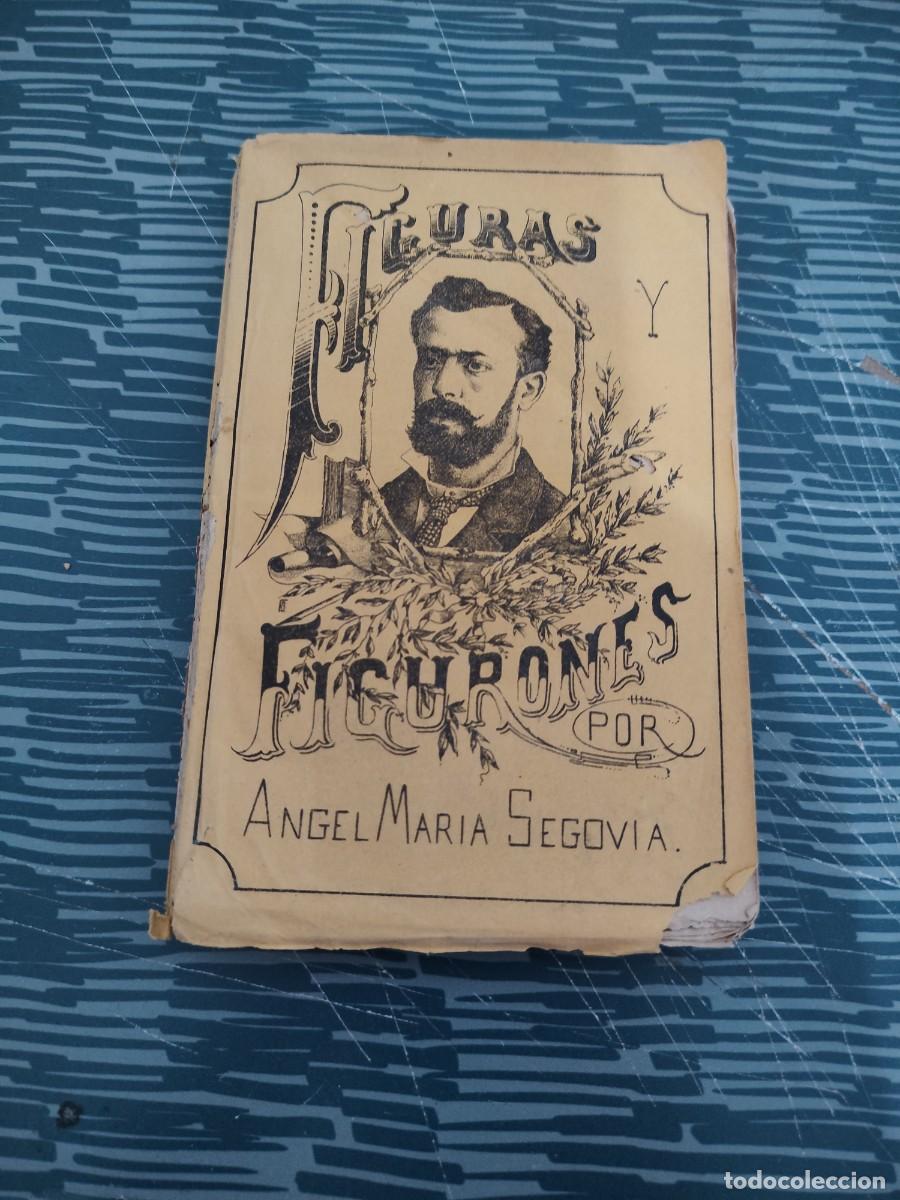 Libros antiguos: FIGURAS Y FIGURONES, ANGEL MARIA SEGOVIA,TOMO XXXIX,1882,201 P&Aacute;G.,LEER.