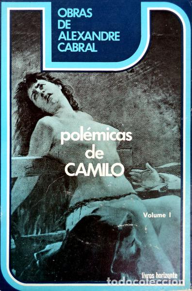 Libros antiguos: CABRAL. (Alexandre) - POL&Eacute;MICAS DE CAMILO. - Foto 2