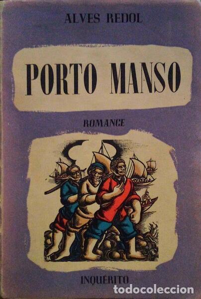 Libros antiguos: ALVES REDOL. (Ant&oacute;nio) - PORTO MANSO. [2.&ordf; EDI&Ccedil;&Atilde;O]