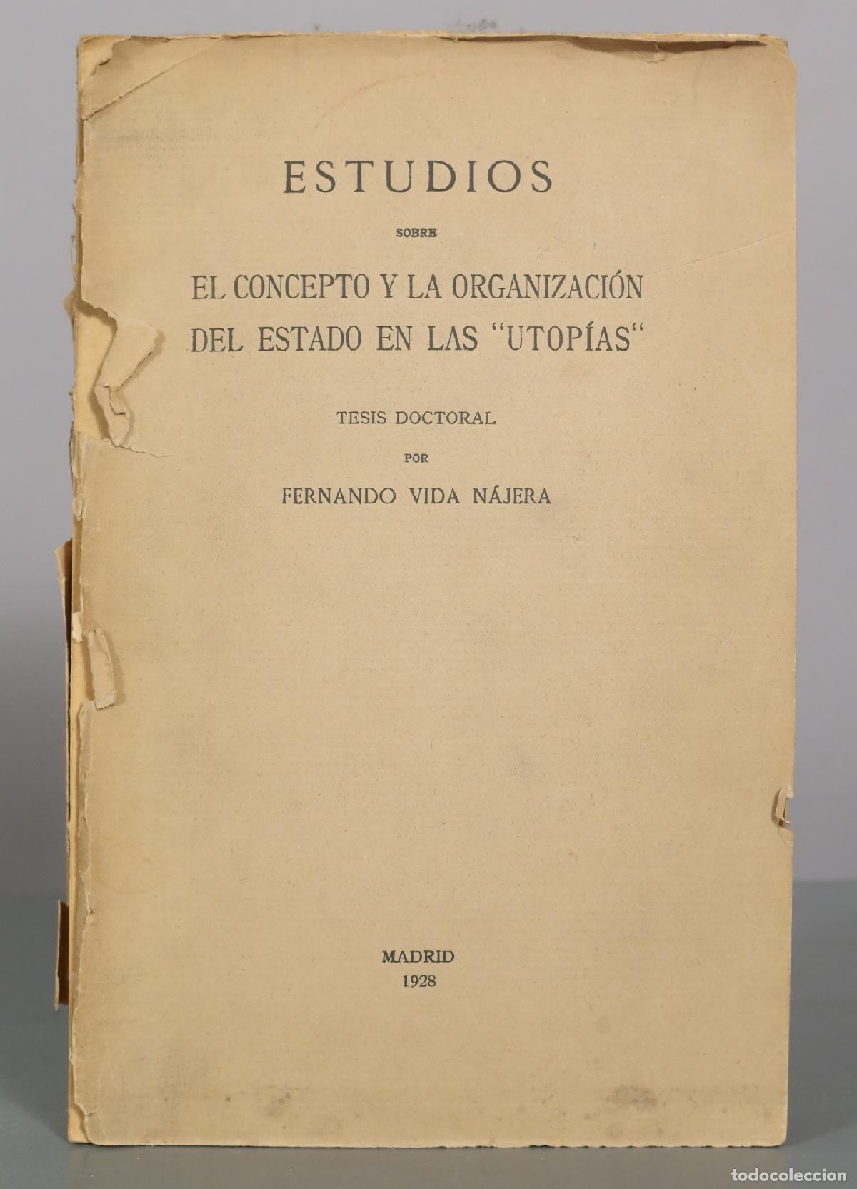 Libros antiguos: EL CONCEPTO Y LA ORGANIZACI&Oacute;N DEL ESTADO EN LAS UTOP&Iacute;AS VIDA N&Aacute;JERA, FERNANDO. 1928