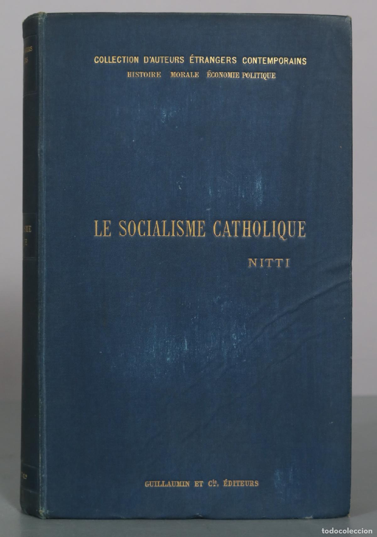 Libros antiguos: Le socialisme catholique. NITTI 1984