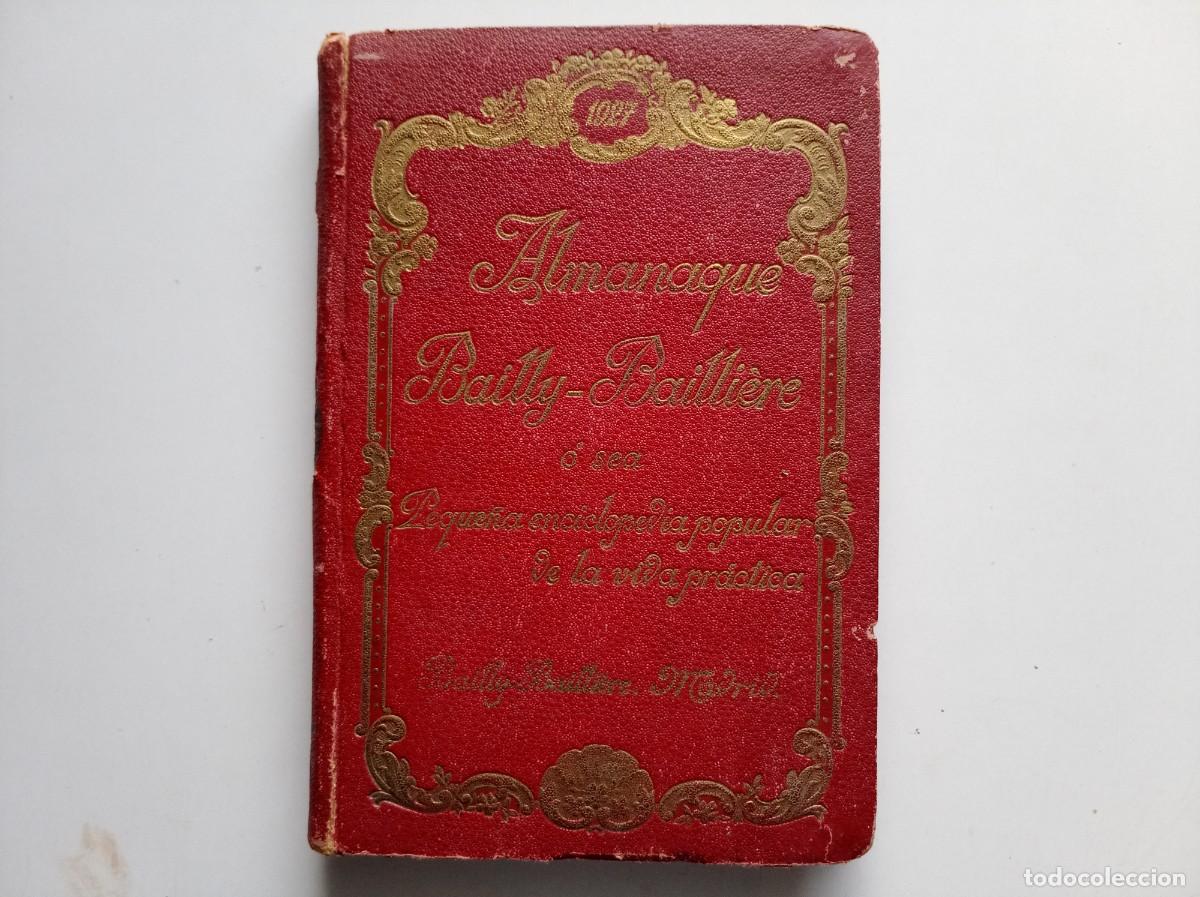 Libros antiguos: ALMANAQUE BAILLY-BAILLIERE. 1927. ENCICLOPEDIA POPULAR DE LA VIDA PRACTICA. MUY ILUSTRADO.