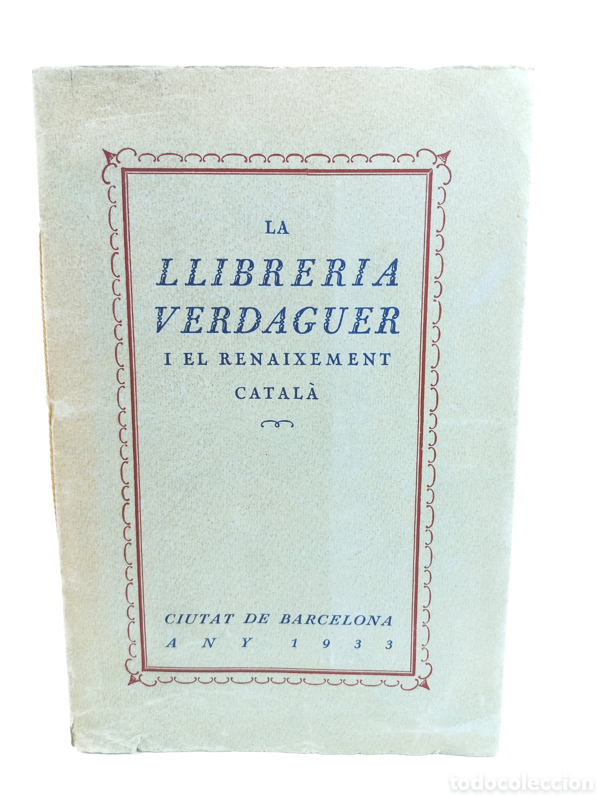 Libros antiguos: La Llibreria Verdaguer i el Renaixement Catal&agrave;. 1933. Ilustrado. Catal&aacute;n.