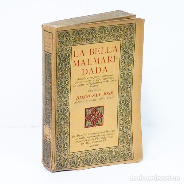 Libros antiguos: SAN JOS&Eacute; (Diego). La bella malmaridada