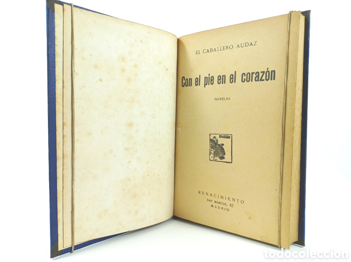 Libros antiguos: Con el Pie en el coraz&oacute;n. El Caballero Audaz. Renacimiento, 1927. - Foto 4