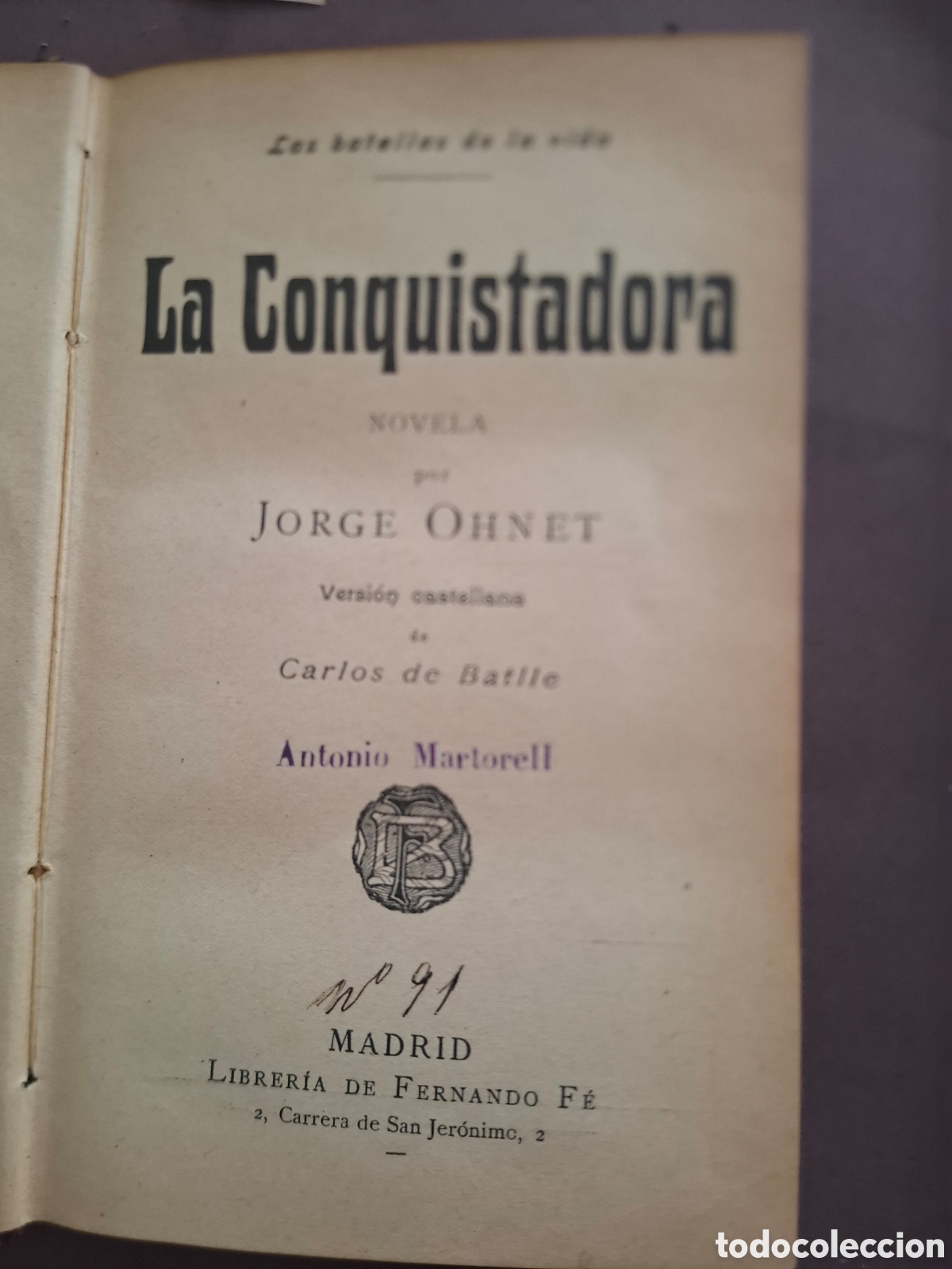 Libros antiguos: La conquistadora - Jorge Ohnet - 1904