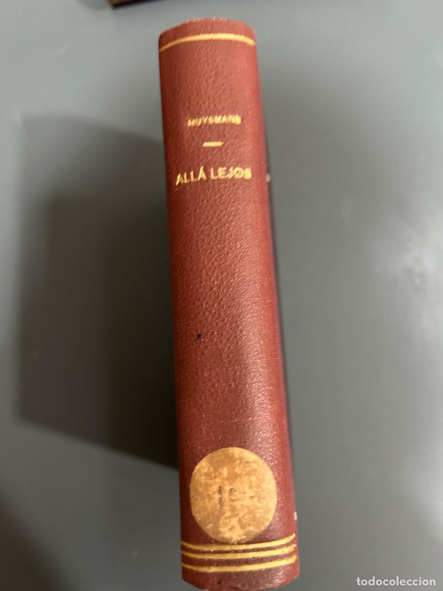 Libros antiguos: ALL&Aacute; LEJOS. (L&Agrave;-BAS). J. K. HUYSMANS. P.BLASCO IBA&Ntilde;EZ. 1918. 2 EXLIBRIS DE A DE RIQUER PARA E. BOIX.