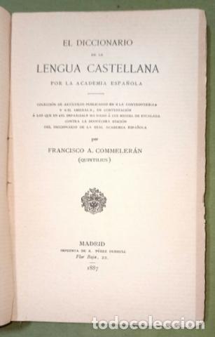 Libros antiguos: COMMELERAN, F.A. (Quintilius): EL DICCIONARIO DE LA LENGUA CASTELLANA POR LA ACADEMIA ESPA&Ntilde;OLA.