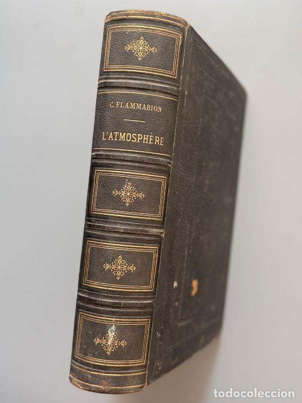 Libros antiguos: L'atmosphere, Camille Flammarion - Libraire Hachette et Cie, 1872