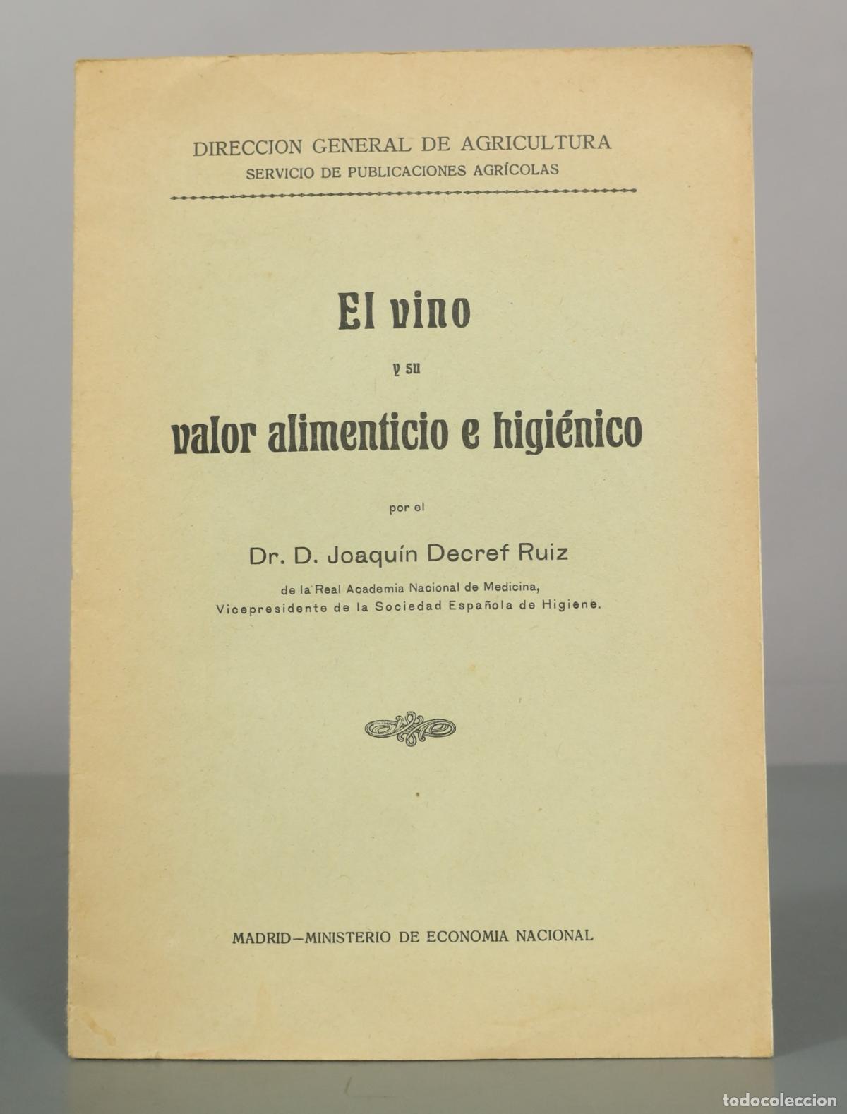 Livres anciens: EL VINO Y SU VALOR ALIMENTICIO E HIGIENICO. DECREF RUIZ