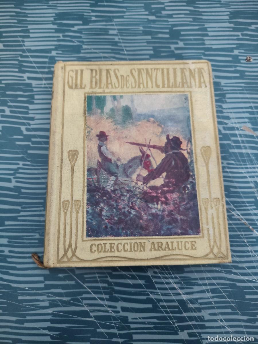 Libros antiguos: AVENTURAS DE GIL BLAS DE SANTILLANA,ADAPTADAS POR MARIA LUZ MORALES,ARALUCE EDITORIAL,1925,153 P&Aacute;G.