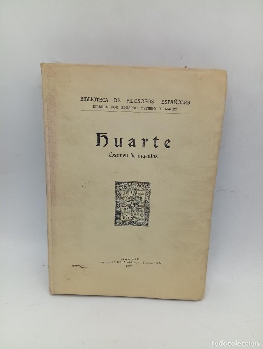 Libros antiguos: EXAMEN DE INGENIOS PARA LAS CIENCIAS. JUAN HUARTE DE SAN JUAN. TOMO I. 1930. PAGS : 176.