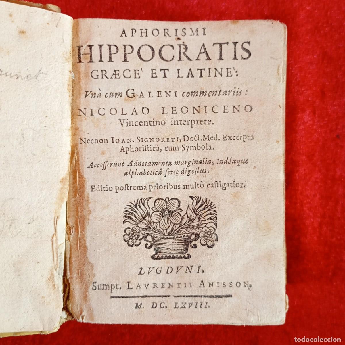 Libros antiguos: APHORISMI HIPPOCRATIS GRAECE ET LATINE - NICOLAO LEONICENO -LAVRENTII ANISSON - M. DC. LXVIII / 3683