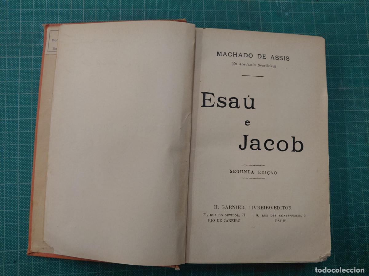Libros antiguos: MACHADO DE ASSIS. (Joaquim Maria) - ESA&Uacute; E JACOB. - Foto 5