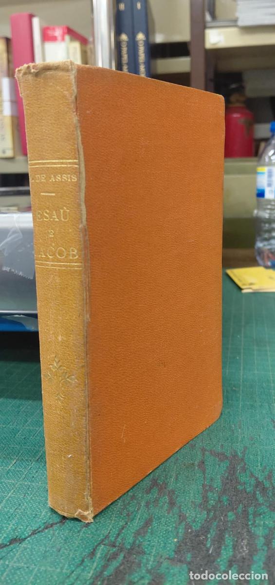 Libros antiguos: MACHADO DE ASSIS. (Joaquim Maria) - ESA&Uacute; E JACOB. - Foto 6